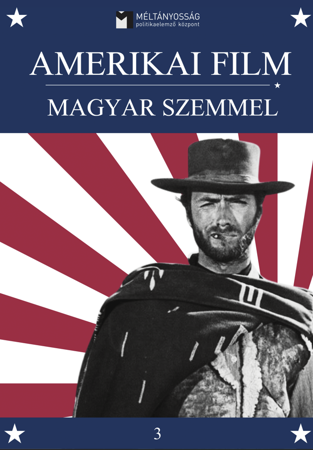 Az amerikai film magyar szemmel III. Egység és sokszínűség.